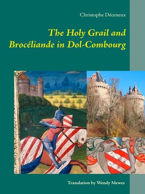 cover image of The Holy Grail and Brocéliande in Dol-Combourg